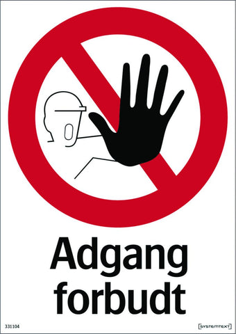 Skilt Systemtext "Adgang forbudt"