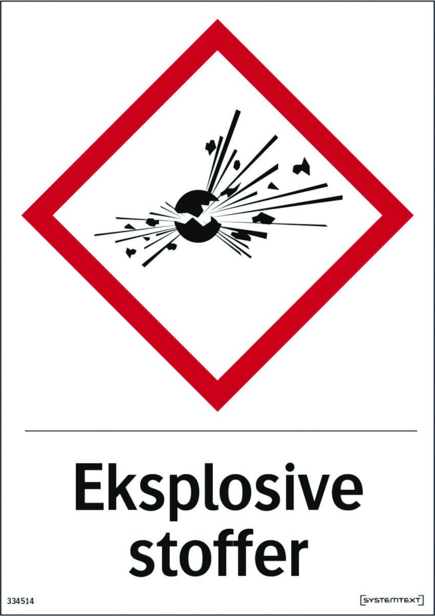 Skilt Systemtext "Eksplosive stoffer"