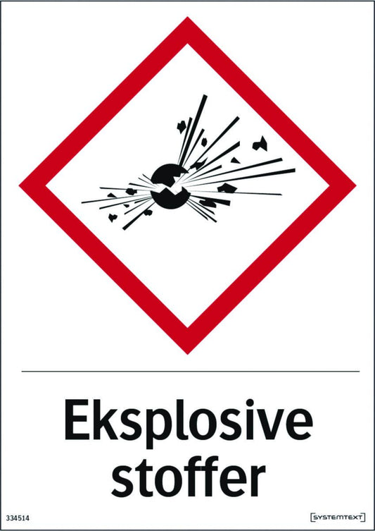 Skilt Systemtext "Eksplosive stoffer"