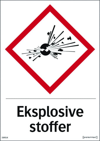 Skilt Systemtext "Eksplosive stoffer"
