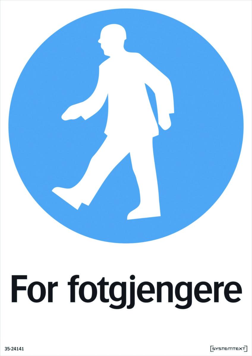 Skilt Systemtext Påbud "For fotgjengere"