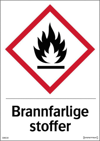 Skilt Systemtext "Brannfarlige stoffer"