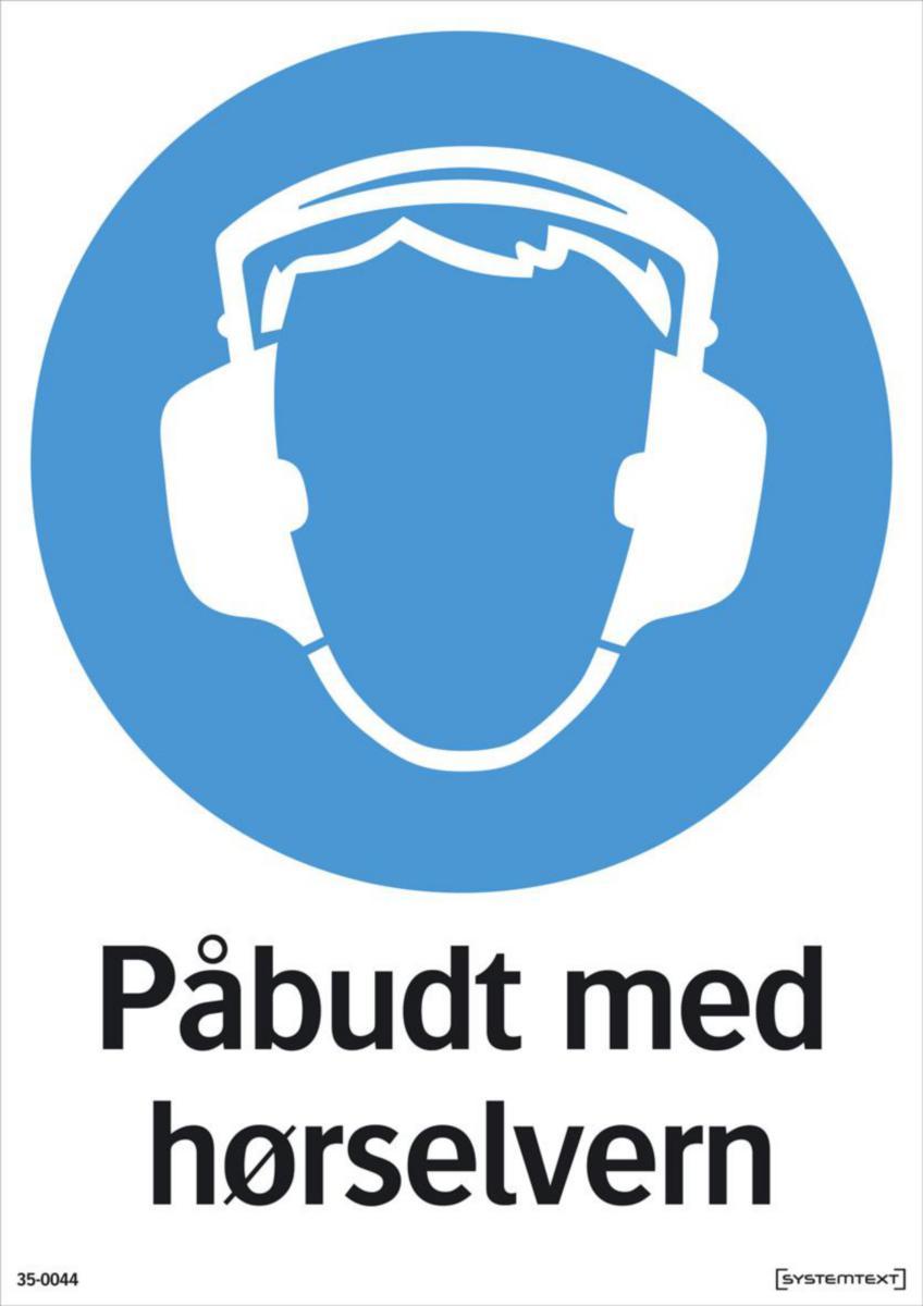 Skilt Systemtext "Påbudt med hørselvern"