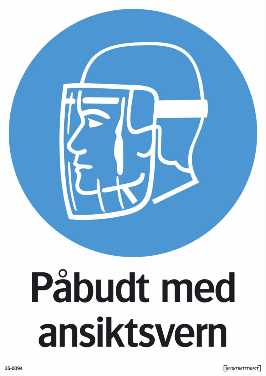 Skilt Systemtext "Påbudt med ansiktsvern"