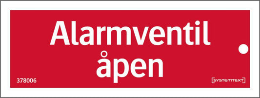 Skilt Systemtext "Alarmventil åpen"
