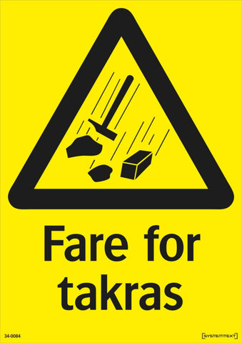 Skilt Systemtext "Fare for takras"