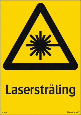 Skilt Systemtext "Laserstråling"