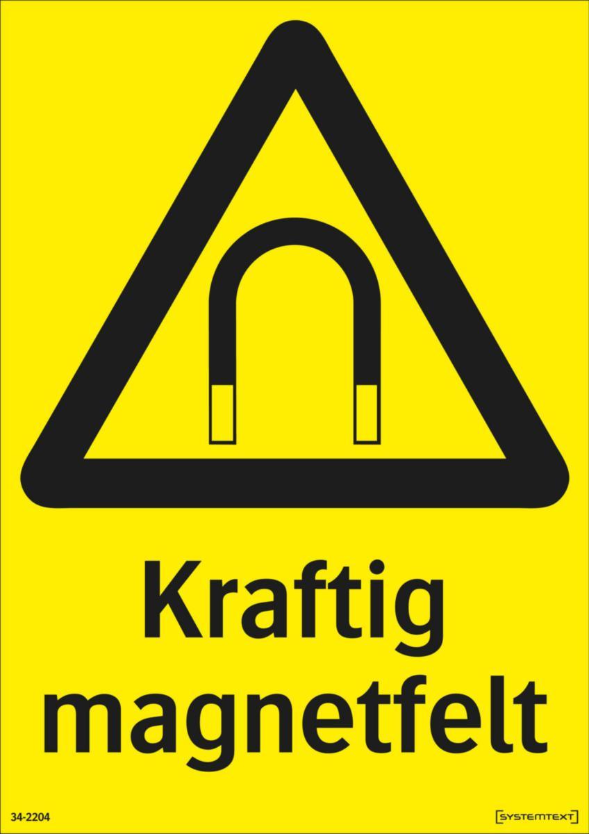 Skilt Systemtext "Kraftig magnetfelt"
