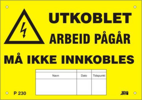 Varselskilt Melbye "Utkoblet arbeid pågår"