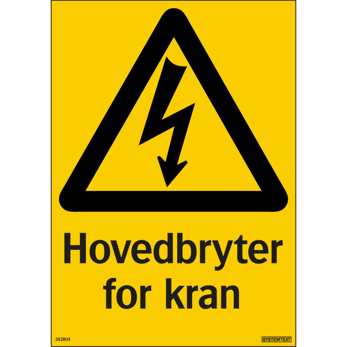 Skilt Systemtext "Hovedbryter for kran"