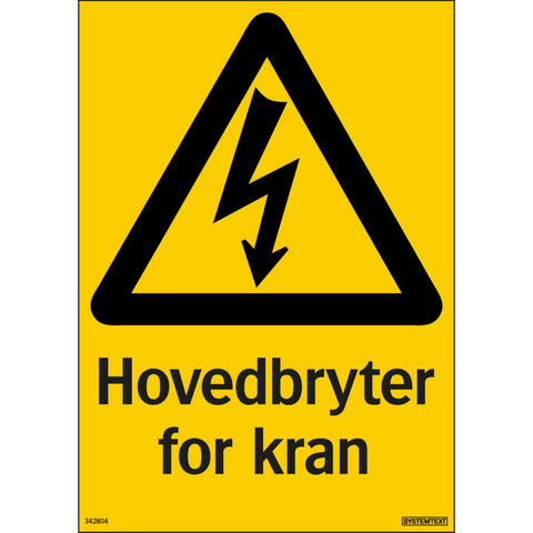 Skilt Systemtext "Hovedbryter for kran"
