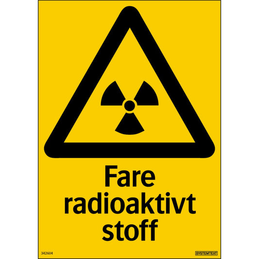 Skilt Systemtext "Fare radioaktivt stoff"
