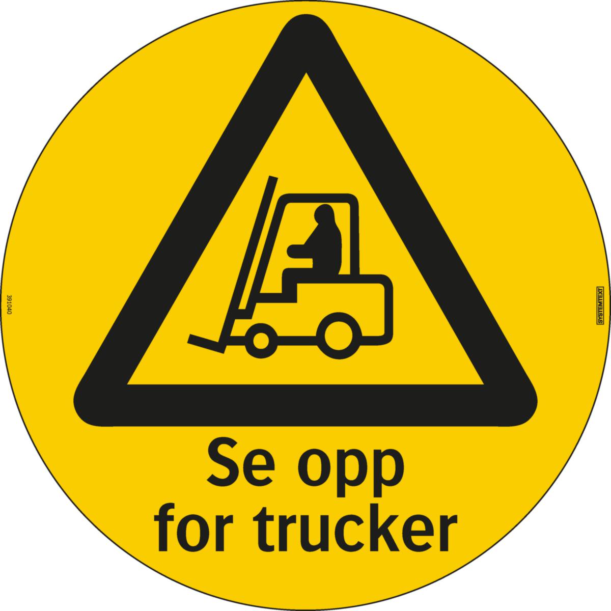 Gulvdekal Systemtext "Se opp for trucker"