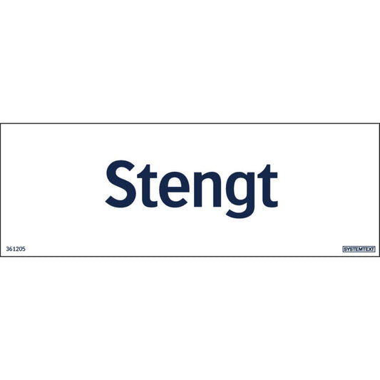 Skilt Systemtext "Stengt"