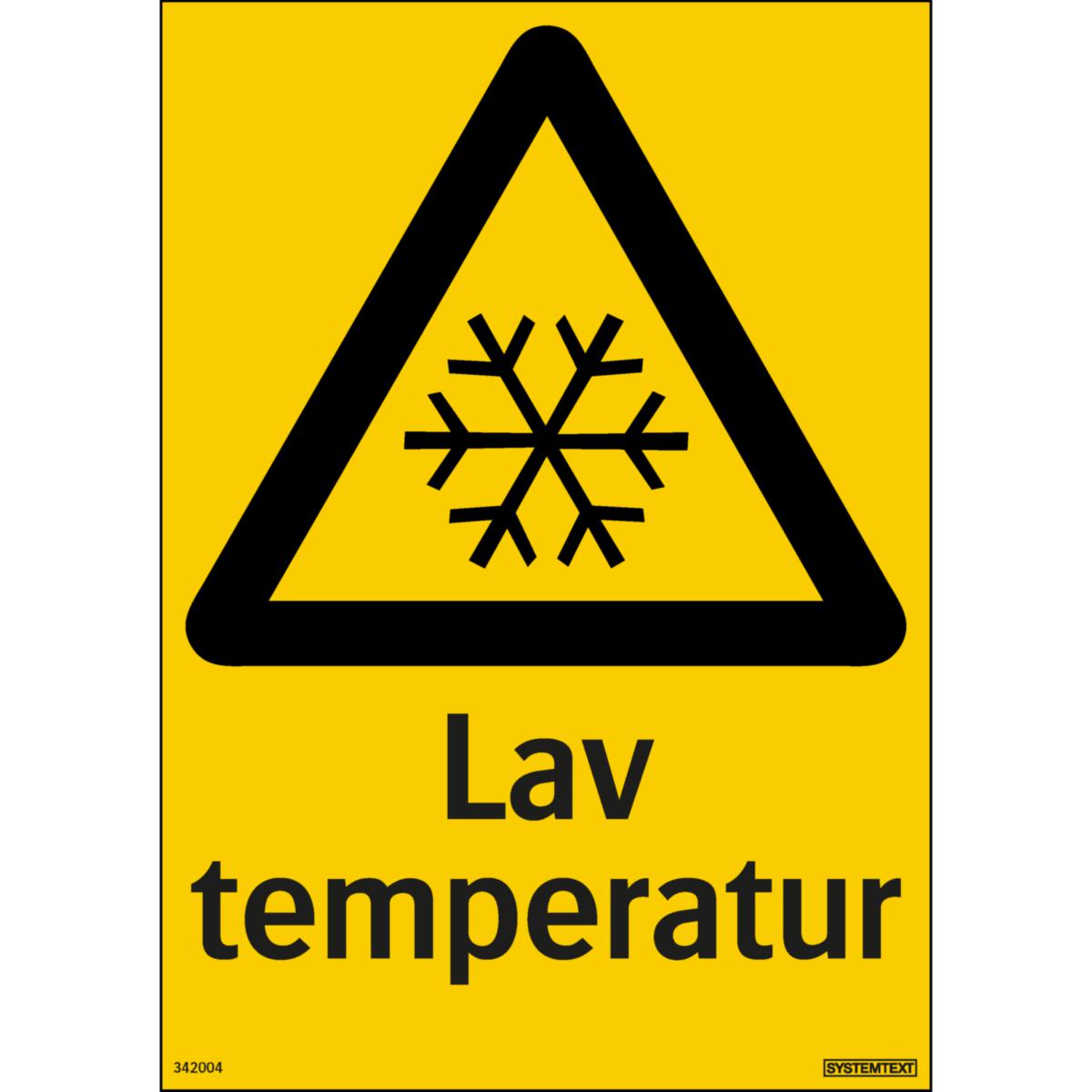 Skilt Systemtext "Lav temperatur"