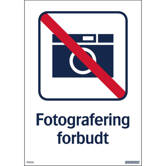 Skilt Systemtext "Fotografering forbudt"
