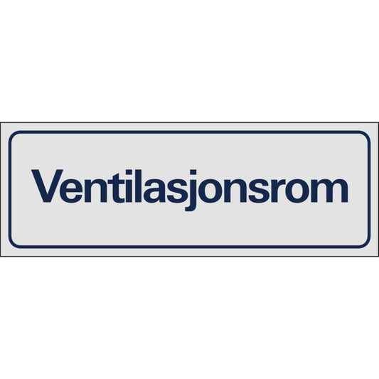 Skilt Systemtext "Ventilasjonsrom"