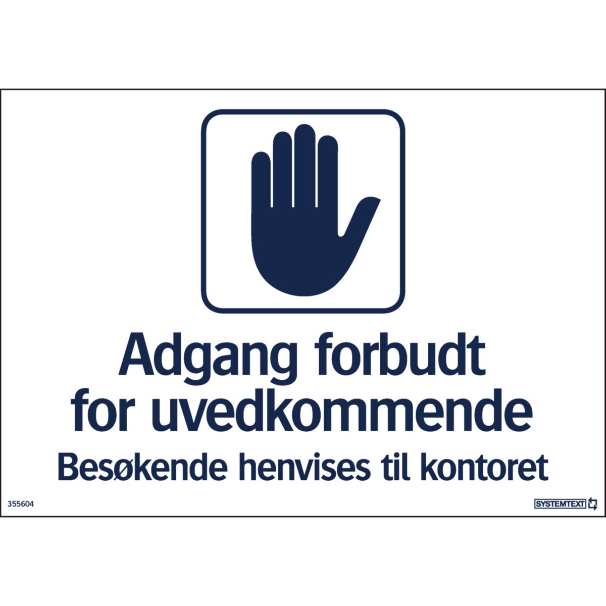Skilt Systemtext "Adgang forbudt for uvedkommende"