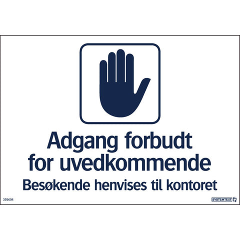 Skilt Systemtext "Adgang forbudt for uvedkommende"