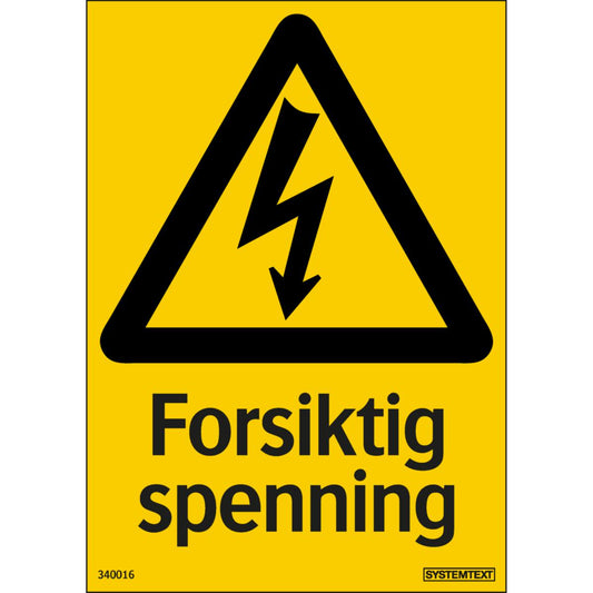 Skilt Systemtext "Forsiktig spenning"