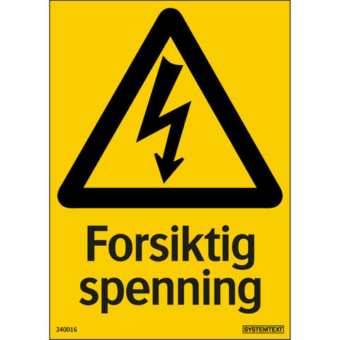 Skilt Systemtext "Forsiktig spenning"