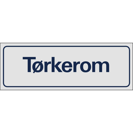 Skilt Systemtext "Tørkerom"