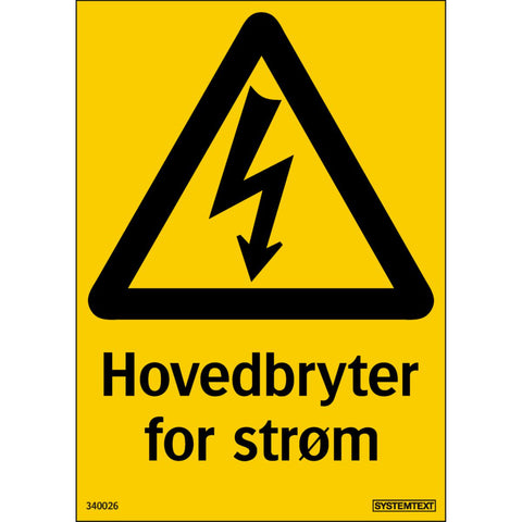 Skilt Systemtext "Hovedbryter for strøm"