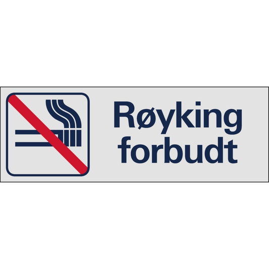 Skilt Systemtext "Røyking forbudt"