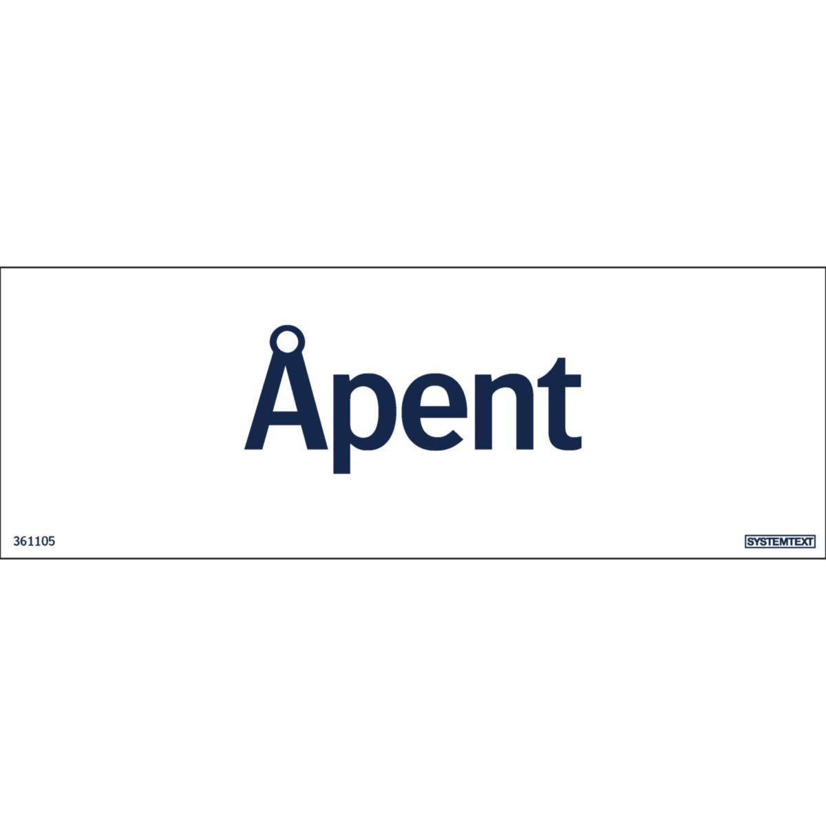 Skilt Systemtext "Åpent"