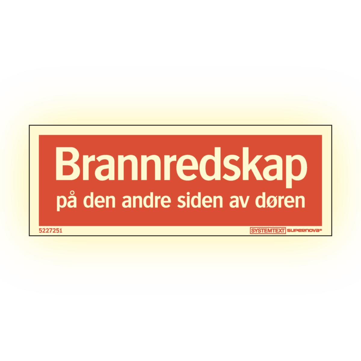 Skilt Systemtext GlowLite™ "Brannredskap på den andre siden av døren"