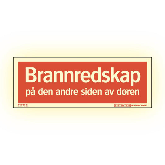 Skilt Systemtext GlowLite™ "Brannredskap på den andre siden av døren"