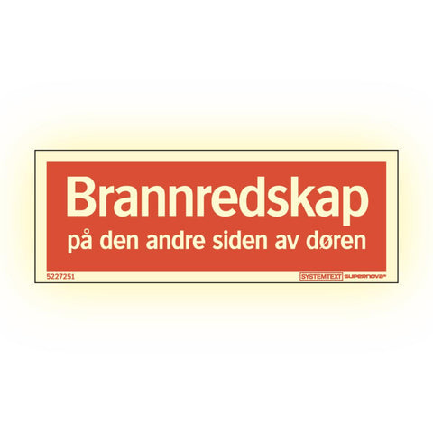 Skilt Systemtext GlowLite™ "Brannredskap på den andre siden av døren"