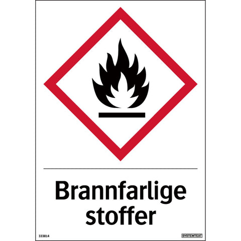 Skilt Systemtext "Brannfarlige stoffer"