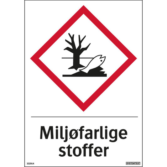 Skilt Systemtext "Miljøfarlige stoffer"