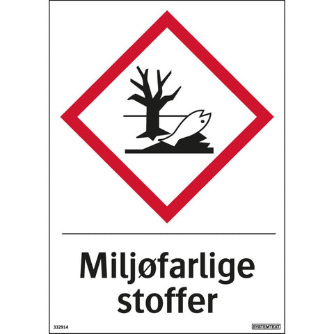 Skilt Systemtext "Miljøfarlige stoffer"