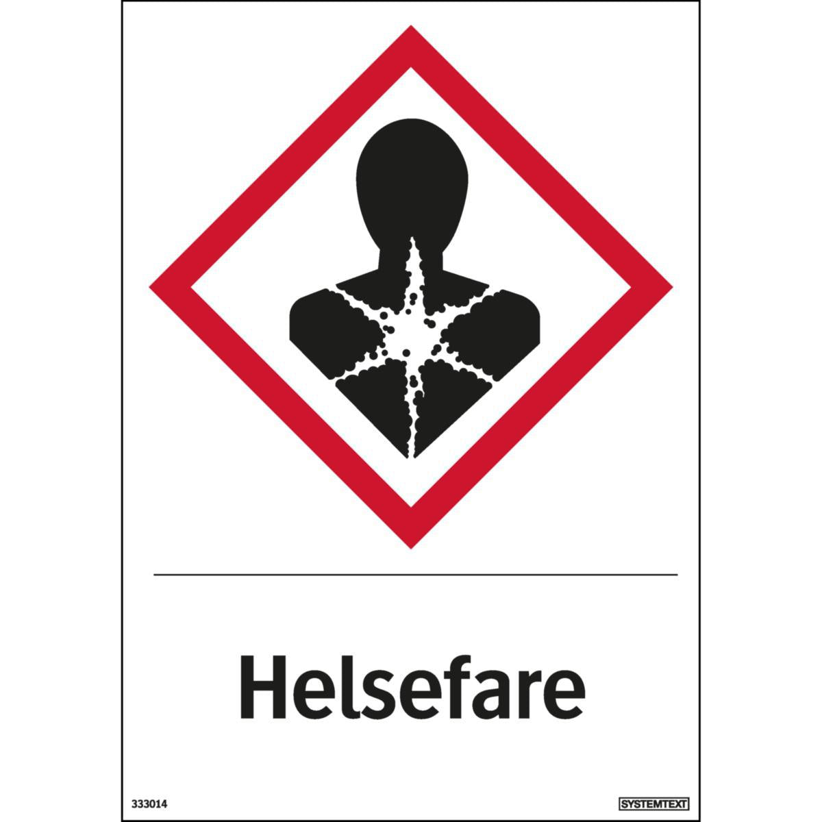 Skilt Systemtext "Helsefare"