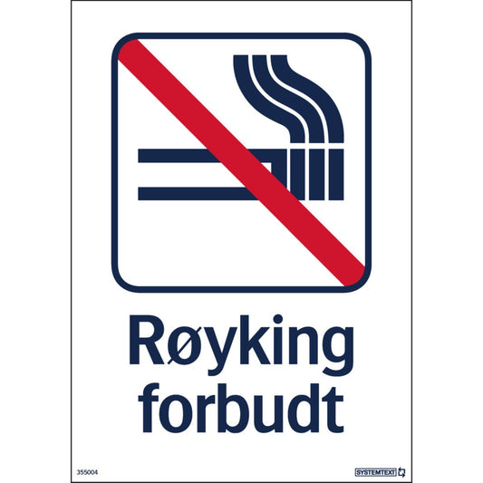 Skilt Systemtext "Røyking forbudt"