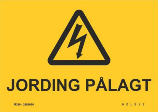 Varselskilt Melbye "Jording pålagt"