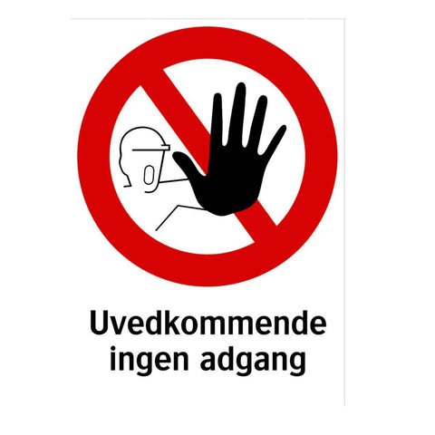Skilt Systemtext "Uvedkommende ingen adgang"