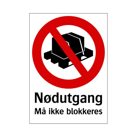 Skilt Systemtext "Nødutgang Må ikke blokkeres"